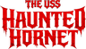 The USS Haunted Hornet, home
